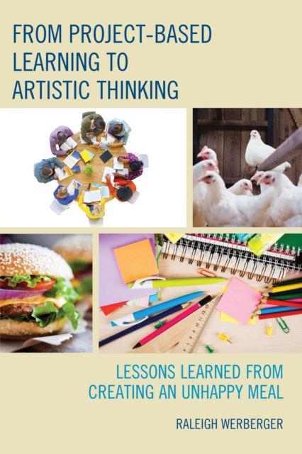 E-book From Project-Based Learning to Artistic Thinking Raleigh Werberger