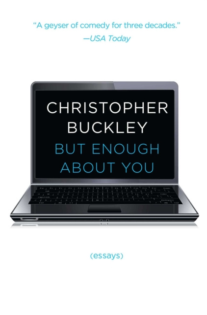 E-knjiga But Enough About You Christopher Buckley