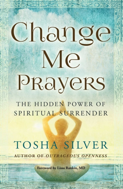 E-book Change Me Prayers Tosha Silver