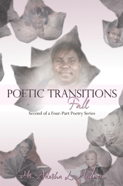 E-knjiga Poetic Transitions Fall: Ms. Adesha L. Madison