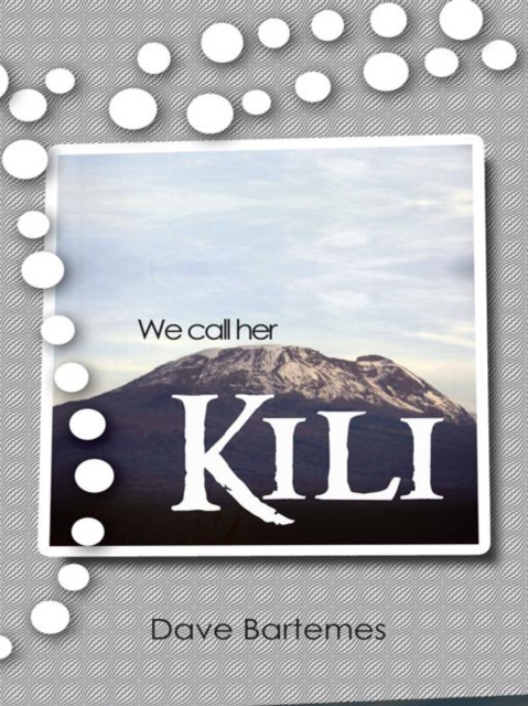 E-book We Call Her Kili Dave Bartemes