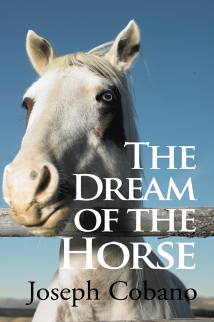E-knjiga Dream of the Horse Joseph Cobano