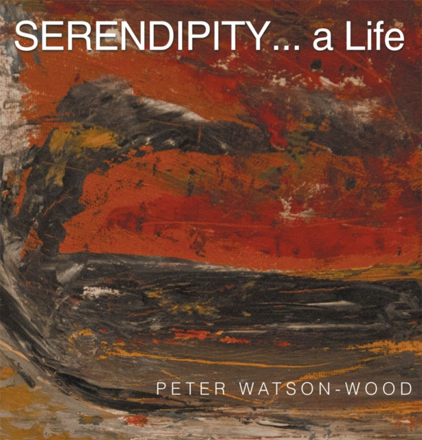 E-knjiga Serendipity... a Life Peter Watson-Wood
