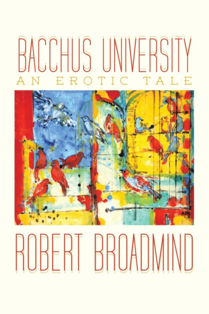 E-book Bacchus  University Robert Broadmind