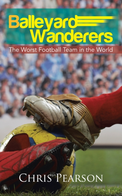 E-knjiga Balleyard Wanderers Chris Pearson