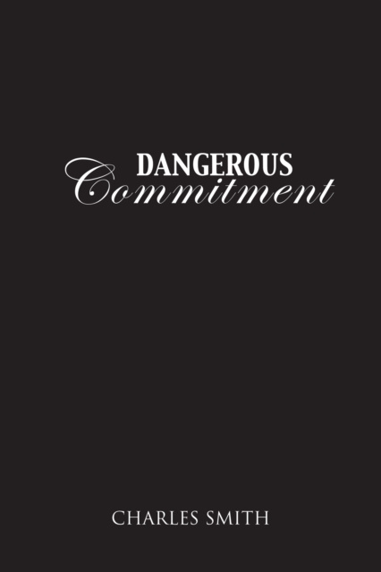 E-kniha Dangerous Commitment Charles Smith