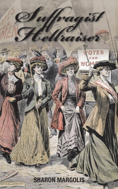 E-knjiga Suffragist Hellraiser Sharon Margolis