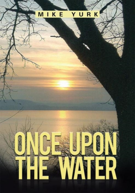 E-Book Once Upon the Water Mike Yurk