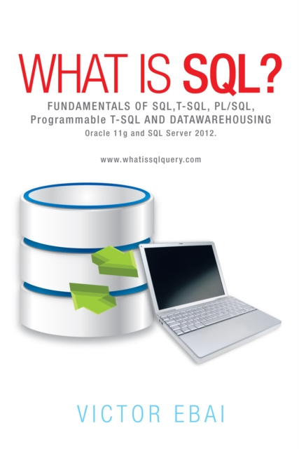 E-knjiga What Is Sql ? Victor Ebai