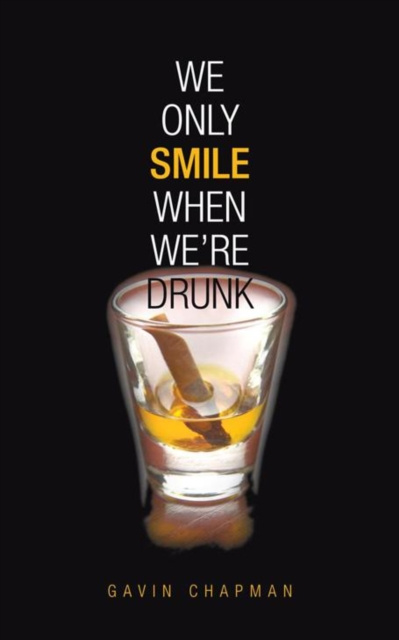 E-knjiga We Only Smile When We're Drunk Gavin Chapman