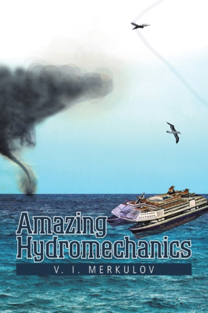 E-knjiga Amazing Hydromechanics V. I . Merkulov