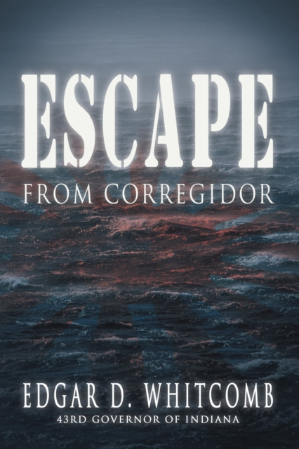 E-Book Escape from Corregidor Edgar D. Whitcomb