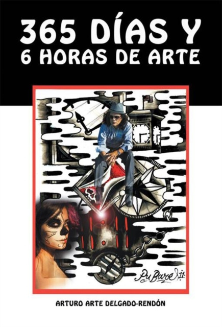 E-kniha 365 Dias Y 6 Horas De Arte Arturo Arte Delgado-Rendon