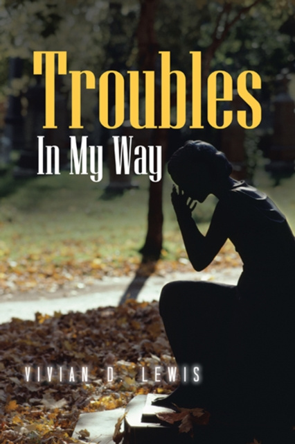 E-book Troubles in My Way Vivian Lewis