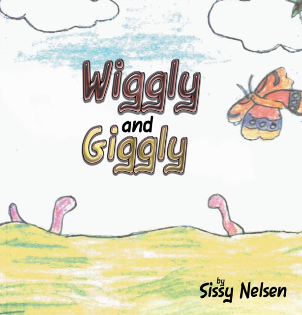 E-kniha Wiggly and Giggly Sissy Nelsen