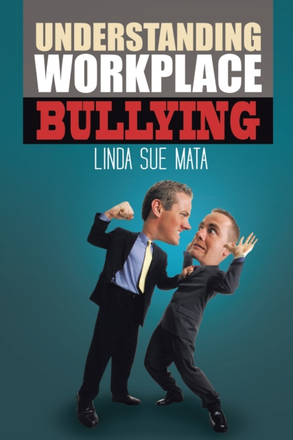 E-book Understanding Workplace Bullying Linda Sue Mata
