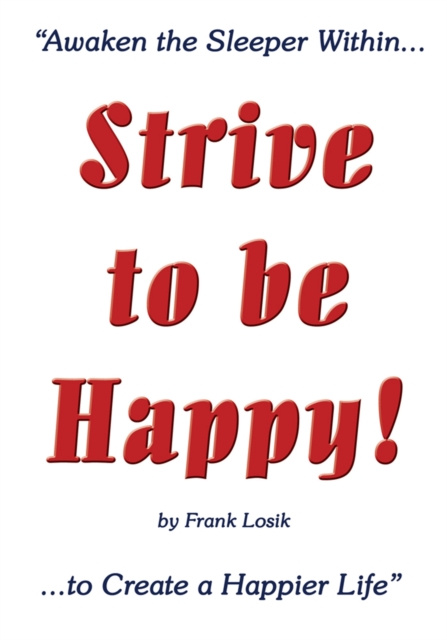 E-book Strive to Be Happy! Frank Losik