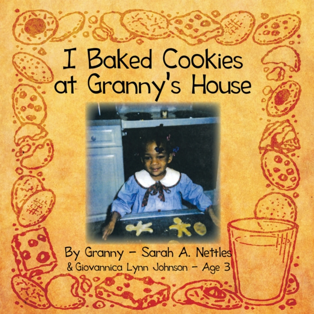 E-knjiga I Baked Cookies at Granny's House Granny Sarah A. Nettles