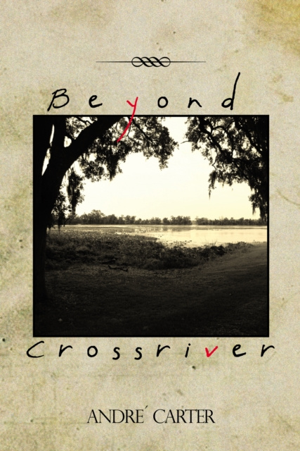 E-knjiga Beyond Crossriver Andre Carter