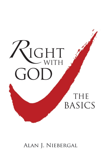 E-knjiga Right with God: the Basics Alan J. Niebergal