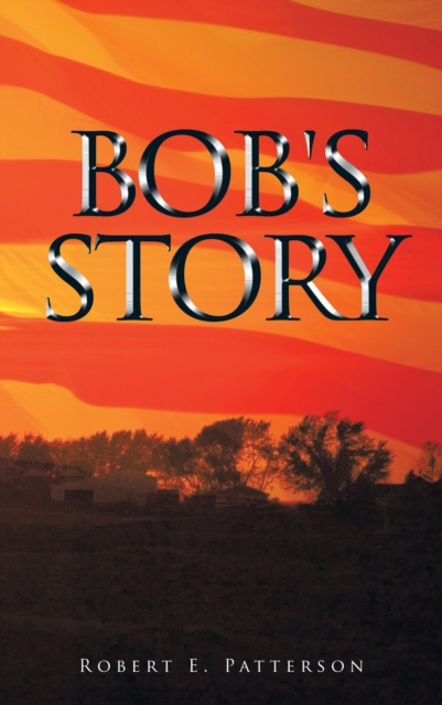 E-knjiga Bob's Story Robert E. Patterson