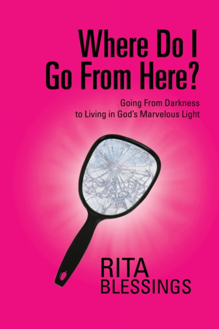 E-knjiga Where Do I Go from Here? Rita Blessings