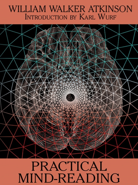 E-knjiga Practical Mind-Reading William Walker Atkinson