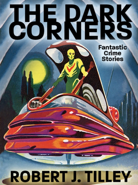 E-book Dark Corners Robert J. Tilley