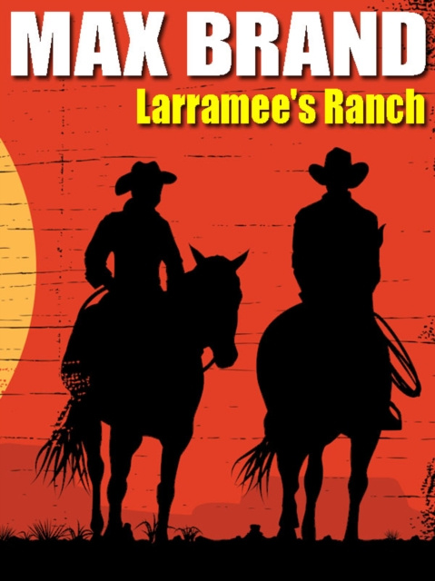 E-knjiga Larramee's Ranch Max Brand