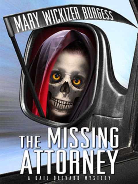E-book Missing Attorney: A Gail Brevard Mystery Mary Wickizer Burgess