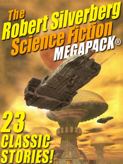E-knjiga Robert Silverberg Science Fiction MEGAPACK(R) Robert Silverberg