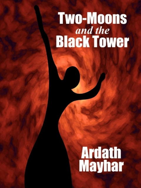 E-knjiga Two-Moons and the Black Tower Ardath Mayhar