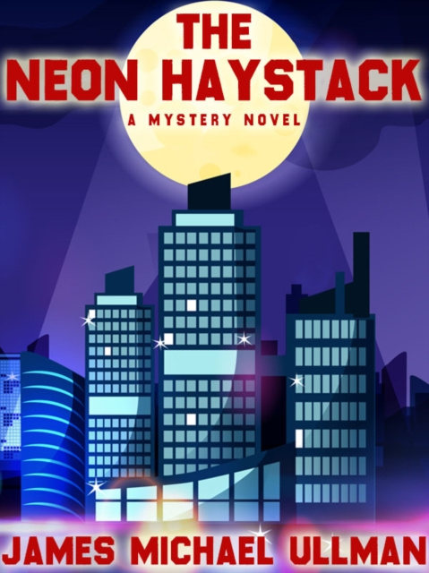 E-knjiga Neon Haystack James Michael Ullman