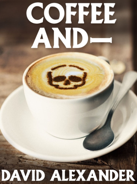 E-knjiga Coffee And- David Alexander