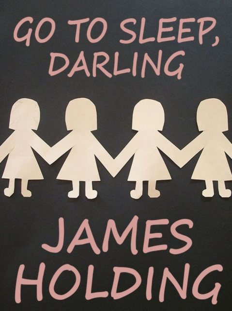 E-book Go To Sleep, Darling James Holding