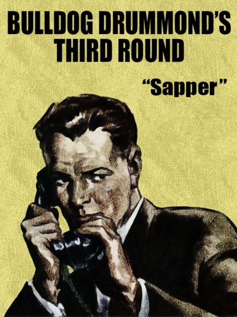 E-könyv Bulldog Drummond's Third Round Sapper