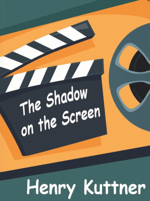 E-knjiga Shadow on the Screen Henry Kuttner