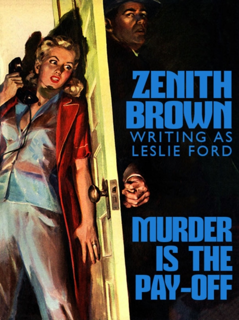 E-book Murder is the Pay-Off Leslie Ford