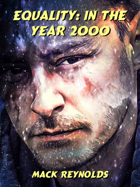 E-knjiga Equality: In the Year 2000 Mack Reynolds