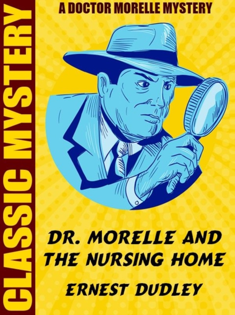 E-book Dr Morelle and the Nursing Home Ernest Dudley