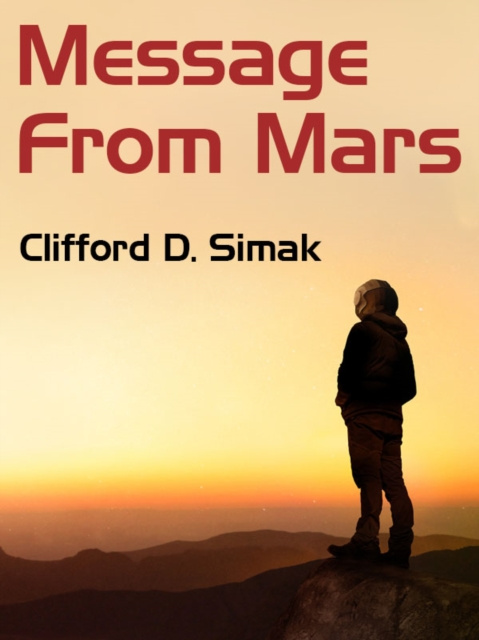 E-knjiga Message from Mars Clifford D. Simak