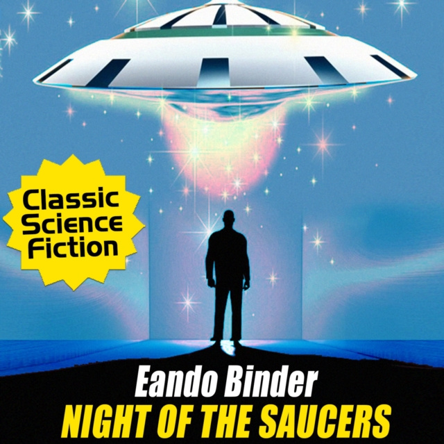 Hörbuch Night of the Saucers Binder Eando Binder