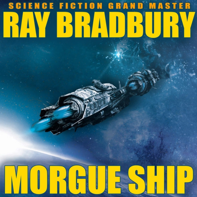 Audiobook Morgue Ship Bradbury Ray Bradbury