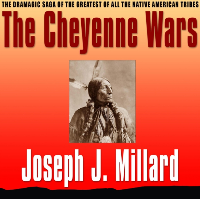 Audiokniha Cheyenne Wars Millard Joseph J. Millard