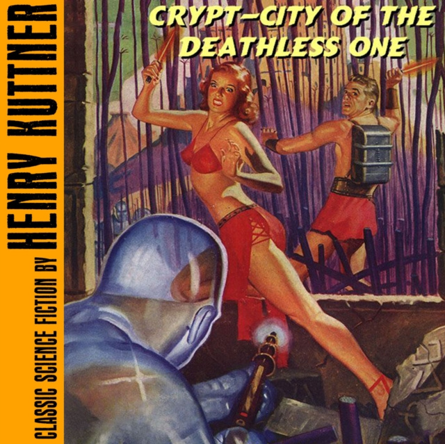 Audiokniha Crypt-City of the Deathless One Kuttner Henry Kuttner