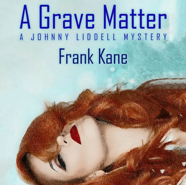 Audiokniha Grave Matter Kane Frank Kane
