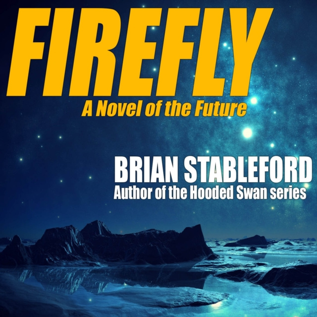 Livre audio Firefly Stableford Brian Stableford