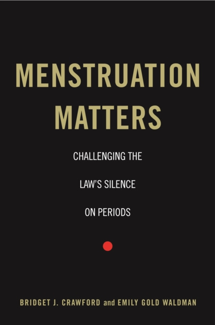 E-kniha Menstruation Matters Bridget J. Crawford