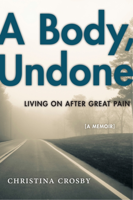 E-Book Body, Undone Christina Crosby
