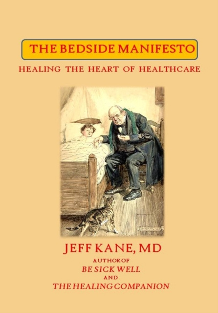 E-knjiga Bedside Manifesto Jeff Kane MD